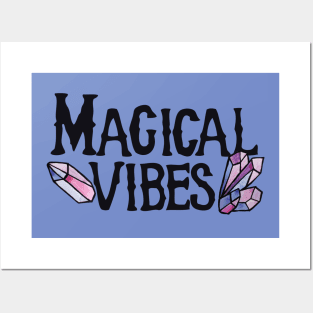 Magical Vibes Posters and Art